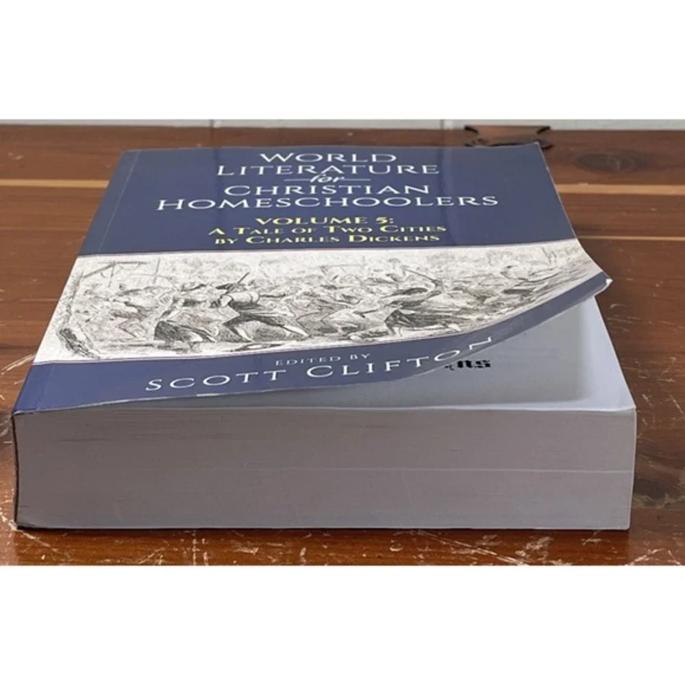 World Literature for Christian Homeschoolers, Volume 5:‎ A Tale of Two Cities